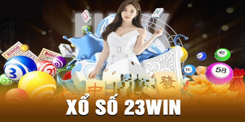 Tổng quan thông tin về xổ số 23WIN